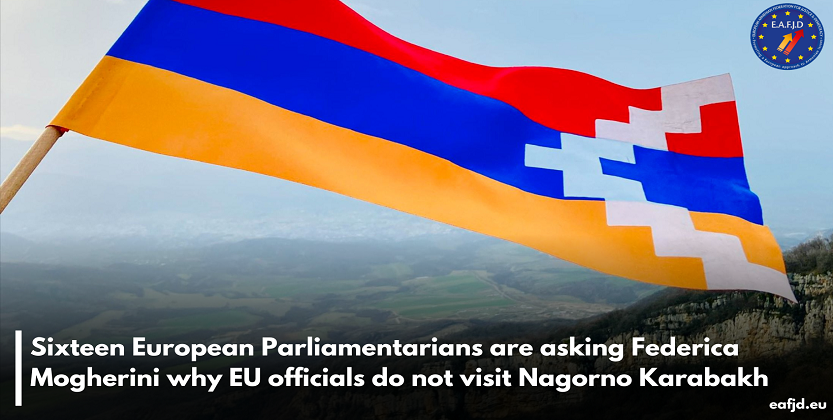 You are currently viewing Sixteen European Parliamentarians are asking Federica Mogherini why EU officials do not visit Nagorno Karabakh
