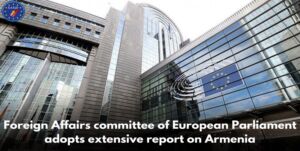 Read more about the article European Parliament’s Committee on Foreign Affairs adopts extensive report on Armenia