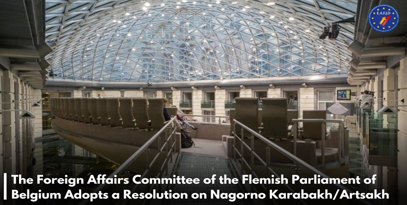 You are currently viewing The Foreign Affairs Committee of the Flemish Parliament of Belgium Adopts a Resolution on Nagorno Karabakh/Artsakh