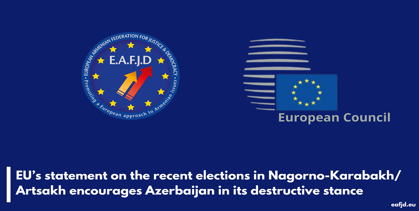 You are currently viewing EU’s statement on the recent elections in Nagorno-Karabakh/Artsakh encourages Azerbaijan in its destructive stance