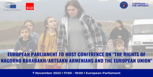 Read more about the article European Parliament to Host Conference on “The Rights of Nagorno Karabakh/Artsakh Armenians and the European Union”