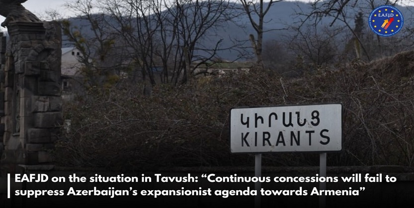 You are currently viewing EAFJD on the situation in Tavush: “Continuous concessions will fail to suppress Azerbaijan’s expansionist agenda towards Armenia”