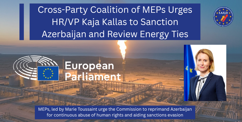 Cross-Party Coalition of MEPs, led by Marie Toussaint, Urges HR/VP Kaja Kallas to Sanction Azerbaijan and Review Energy Ties