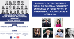 Read more about the article European Parliament Solidifies Stance on Armenian Hostages during a conference facilitated by the EAFJD